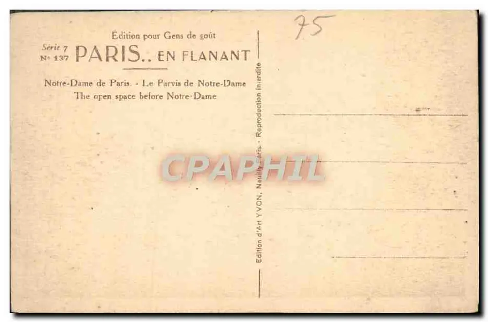 Notre-Dame de Paris — Der Parvis von Notre-Dame — Art Edition YVON, Néville-lès-Paris, Serie 7 N° 137 - Rückseite