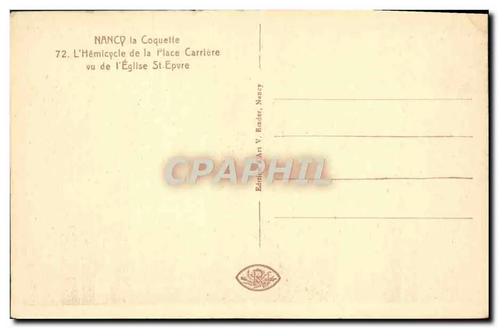 NANCY — Der Hémicycle der Place Carrière von der Kirche Saint-Épvre aus gesehen — Verlag Art V. Röder, Nancy - Rückseite