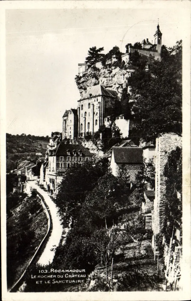 Rocamadour — Der Felsen des Schlosses und der Heiligtum — Verlag REAL PHOTO, Nr. 103 - Vorderseite