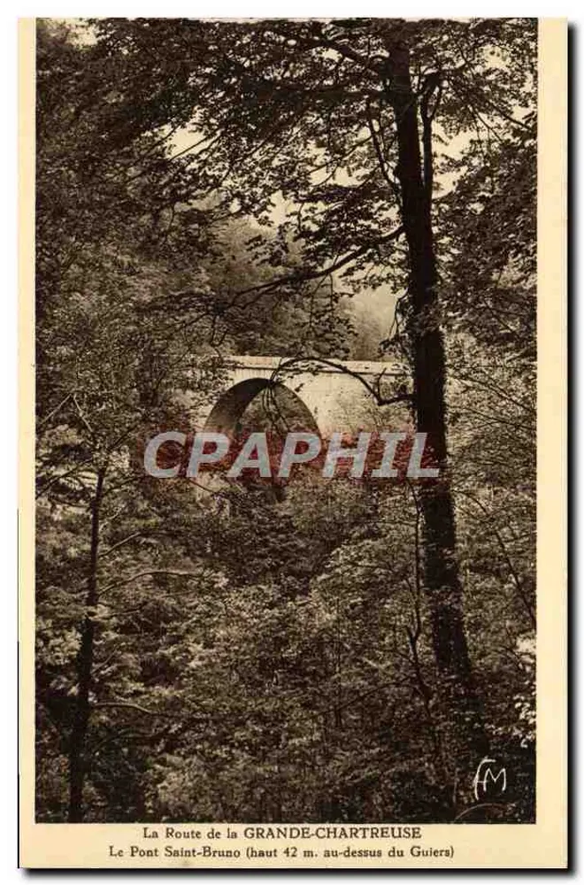 Die Brücke Saint-Bruno — Route de la Grande-Chartreuse, 42 m hoch über dem Guiers — Héliogravure Martinonto Frères - Vorderseite