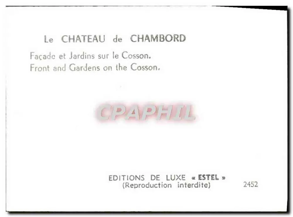 Schloss Chambord — Fassade und Gärten am Cosson — Luxus-Edition « Estel » Nr. 2452 - Rückseite