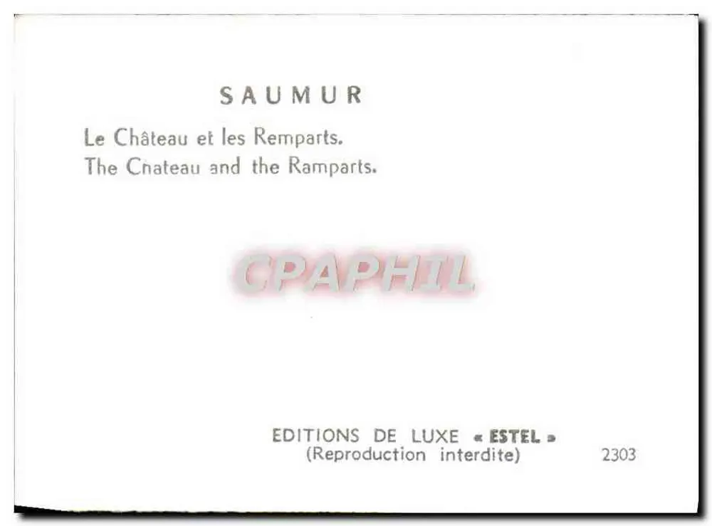 Saumur — O Castelo e os Muros — Edições de Luxo « Estel » n° 2303 - Verso