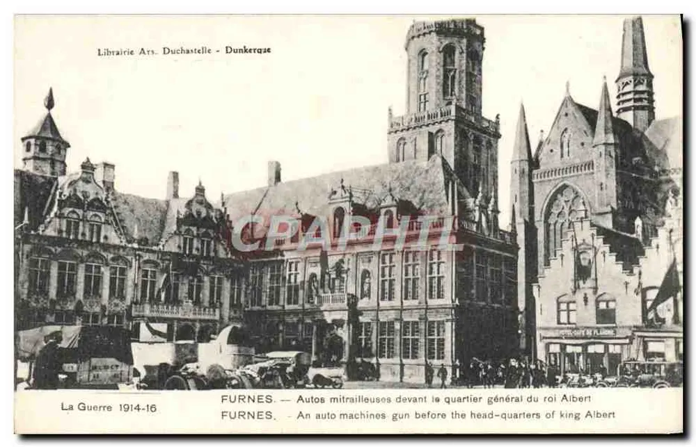 Furnes — Maschinengewehrfahrzeuge vor dem Hauptquartier des Königs Albert — Librairie Arts Duchastelle - Dunkerque - Vorderseite