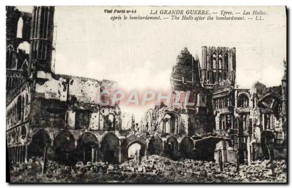 Ypres — Die Hallen nach dem Bombenangriff — Viled Paris n°44 - Vorderseite