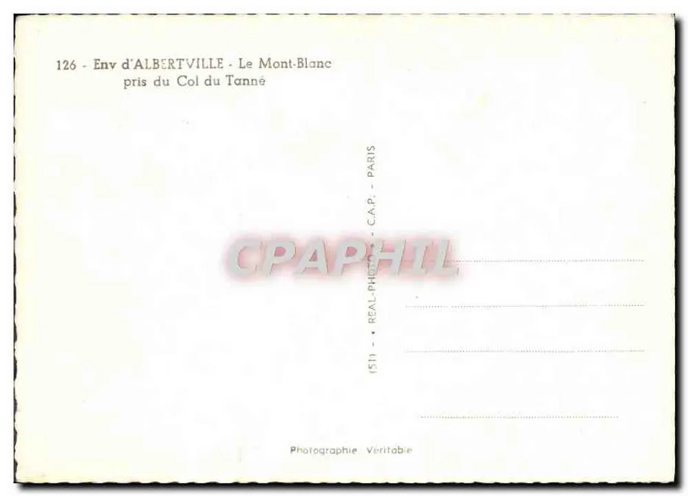 Ansicht von Albertville — Mont Blanc vom Col du Tanné — REAL-PHOTO - PARIS - Rückseite