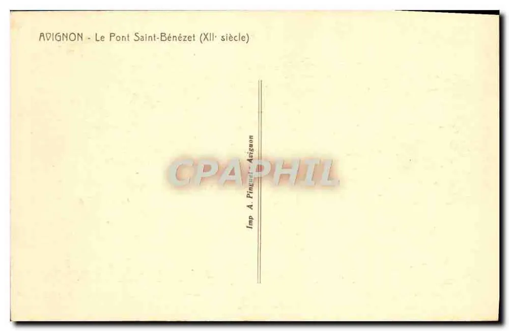 Avignon - O Ponte Saint-Bénézet (século XII) — Coleção 'Alpin' — Imp. A. Pinaud, Avignon - Verso