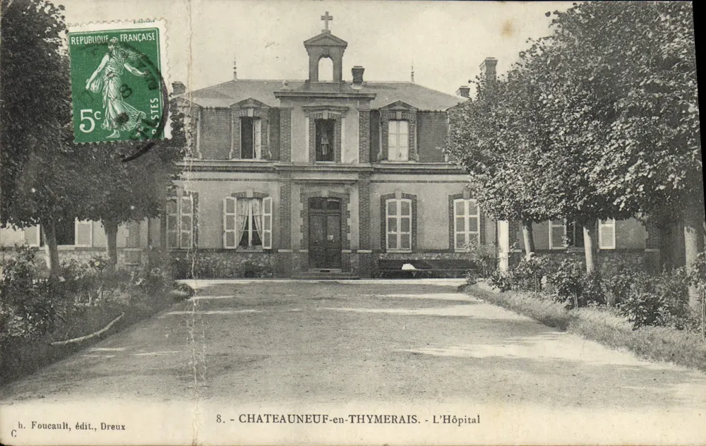 Châteauneuf-en-Thymerais — L'Hôpital — h. Foucault, édit. Dreux - Frente