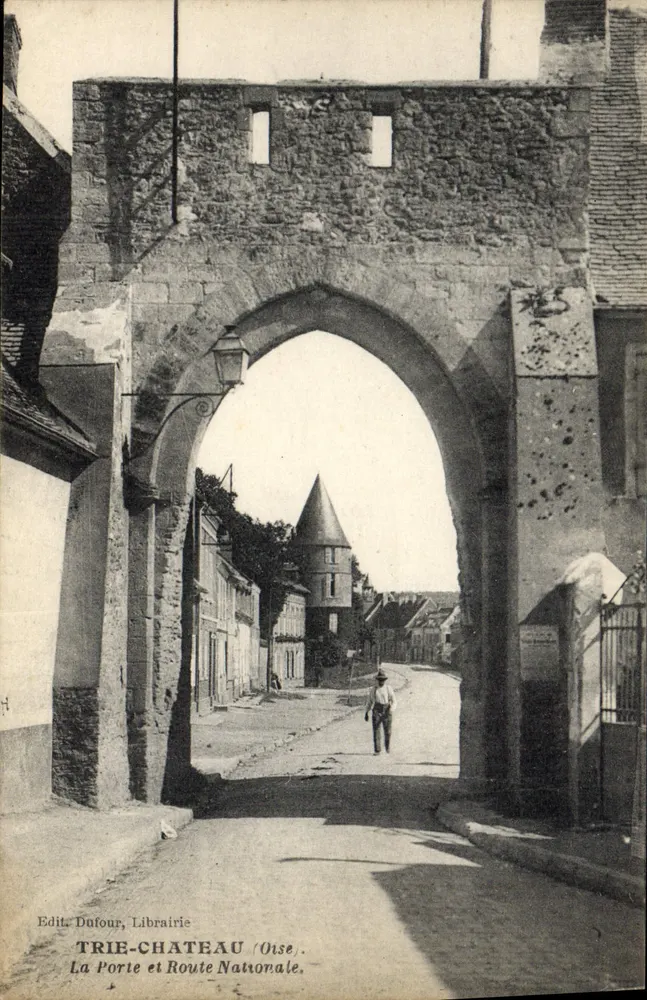 Trie-Château (Oise) — Die Pforte und die Nationale Straße — Verlag Dufour, Buchhandlung - Vorderseite