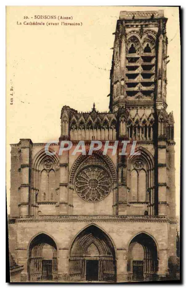 Soissons (Aisne) — A Catedral antes da invasão — Edit. J. Br. - Frente