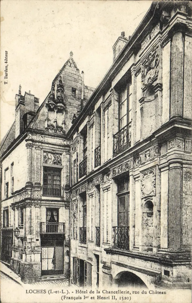 Loches (Loire-et-Loire) - Hotel de la Chancellerie, rue du Château — François Ier und Henri II, 1520 — T. Bardon, Verlag - Vorderseite