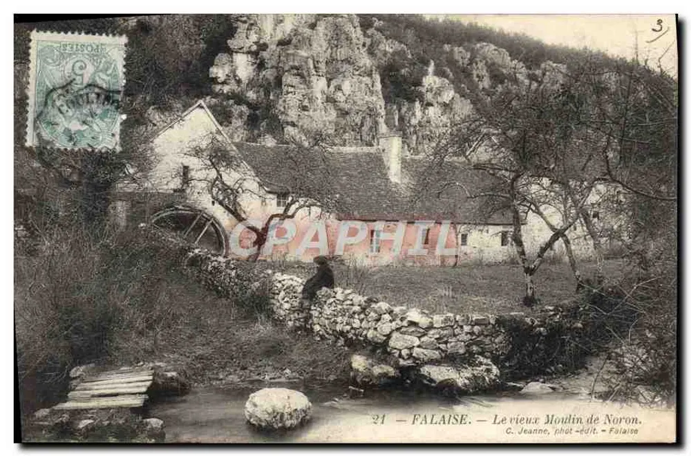 Falaise — Ansicht des alten Mühlen von Noron — C. Jeanne, Foto-Verlag - Falaise - Vorderseite