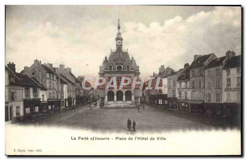 La Ferté-s/Jouarre - Der Marktplatz des Rathauses — E. Guyot, Druckerei-Verlag - Vorderseite