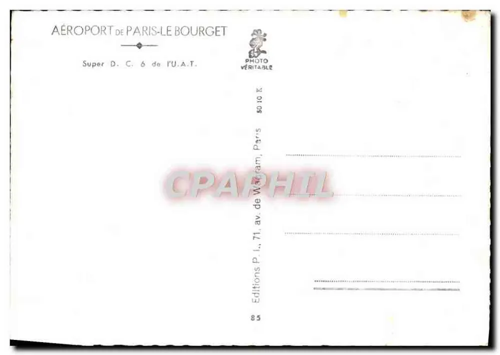 Flughafen Paris-Le Bourget — Super D.C.6 der U.A.T. — Éditions P.L., Paris - Rückseite