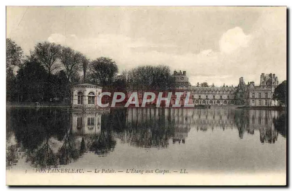 Fontainebleau — Das Schloss — Der Karpfenteich — LL. - Vorderseite