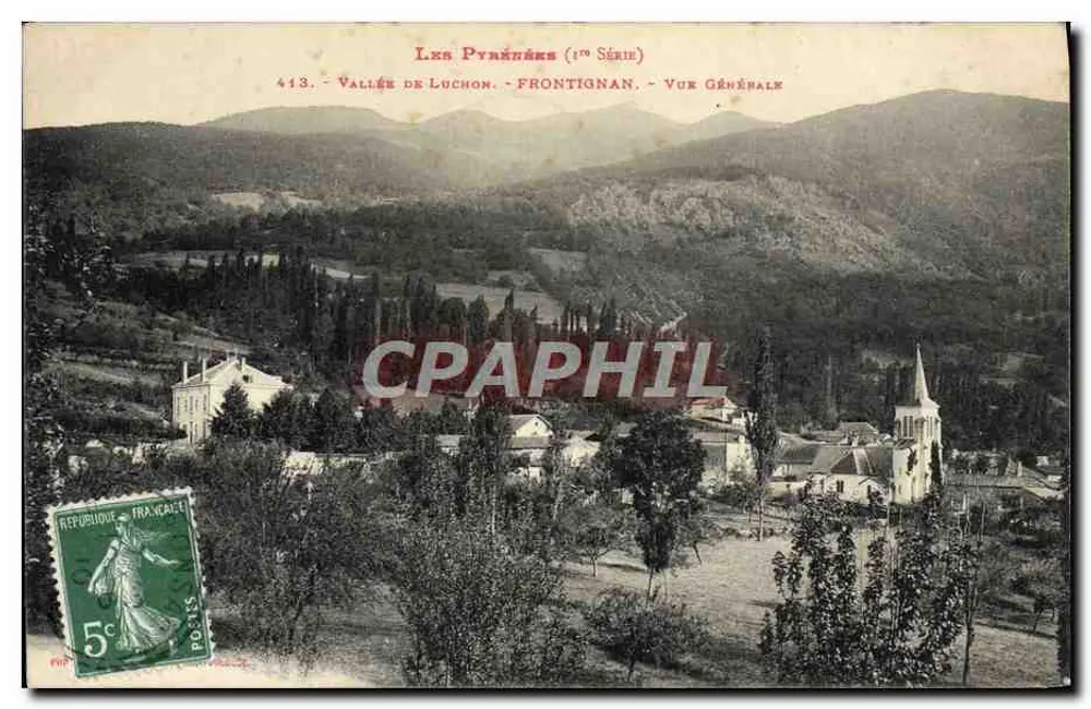 Tal von Luchon - Frontignan - Allgemeiner Blick — Die Pyrenäen (1. Serie) Nr. 413 - Vorderseite