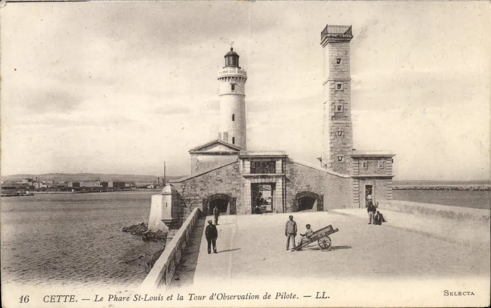 CETTE. — Der Leuchtturm St-Louis und die Beobachtungsturm des Lotsen — Selecta - Vorderseite