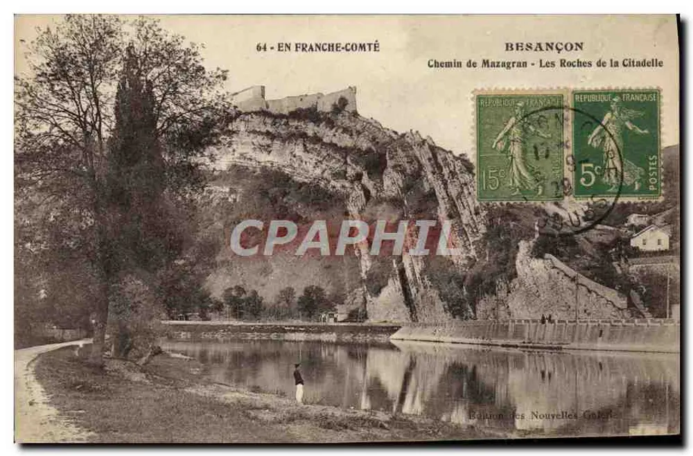 Besançon — Weg von Mazagran - Die Felsen der Citadel — Ausgabe der Nouvelles Galeries - Vorderseite