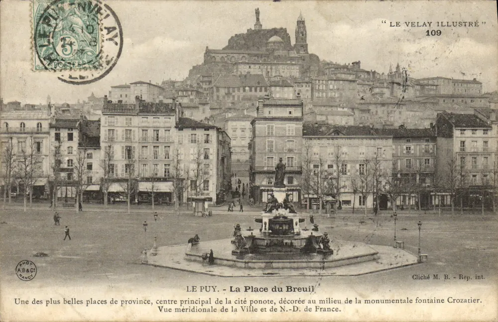 Le Puy - A Praça do Breuil — vista meridional, fonte monumental Crozatier — "Le Velay Illustré" n°109 - Frente