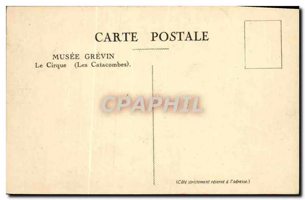 Le Cirque (Les Catacombes) — Musée Grévin — édition Musée Grévin - Verso