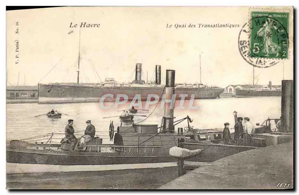 Le Havre — Le Quai des Transatlantiques — Y.P. Paris Nr. 16 - Vorderseite