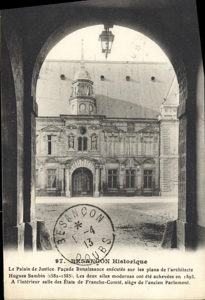 Das Palais de Justice in Besançon — Renaissance-Fassade nach Plänen von Hugues Sambin (1582-1585), mit modernen Flügeln fertiggestellt 1895 — Historischer Verlag, Nr. 97 - Vorderseite