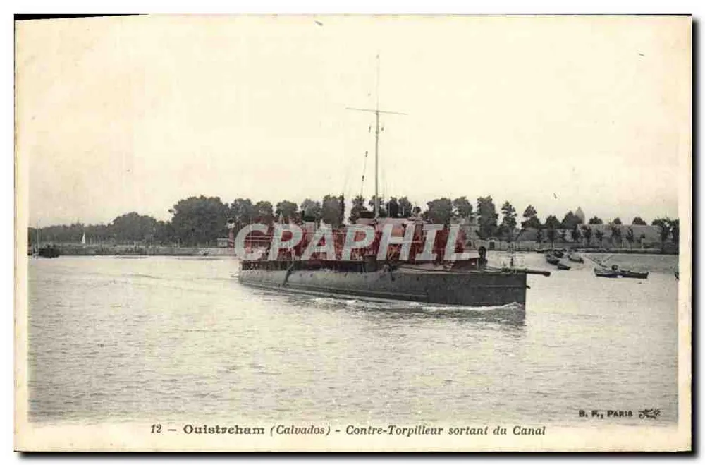 Ouistreham (Calvados) — Torpedoboot verlässt den Kanal — B. F., Paris - Vorderseite