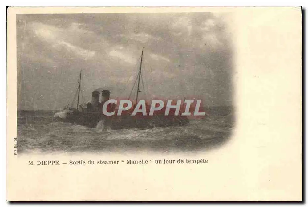 Dieppe — Ansicht des Dampfers "Manche" an einem stürmischen Tag — Yre Ed. M. n°51 - Vorderseite