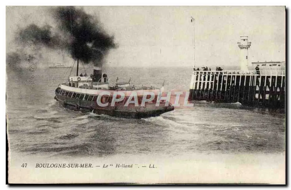 Boulogne-sur-Mer — Le "Holland" — LL. — Éditeur LL. — N° 47 - Vorderseite