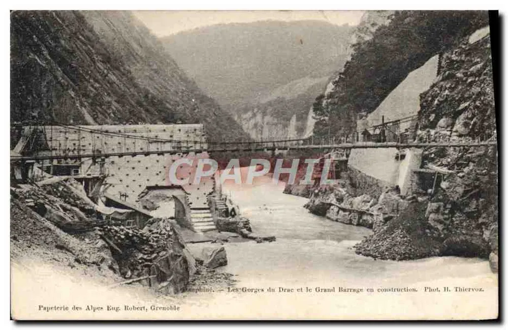 Les Gorges du Drac et le Grand Barrage en construction — Papeterie des Alpes Eug. Robert, Grenoble - Recto