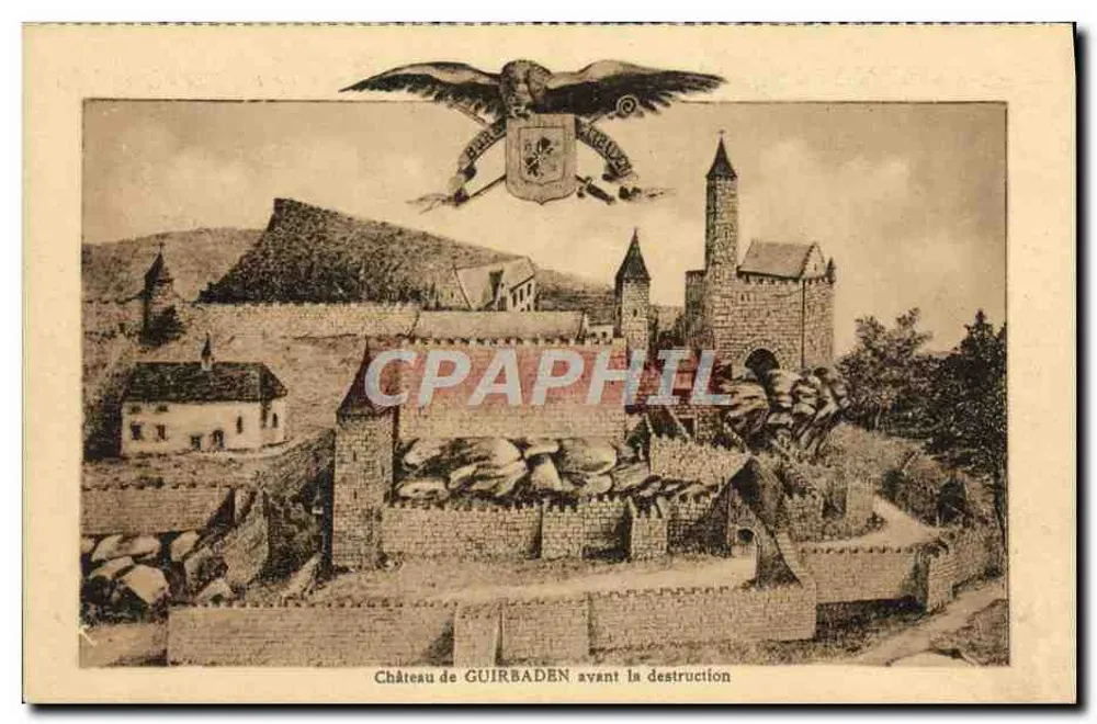Schloss GUIRBADEN vor der Zerstörung — Verlag Félix Luib, Rasbour - Vorderseite