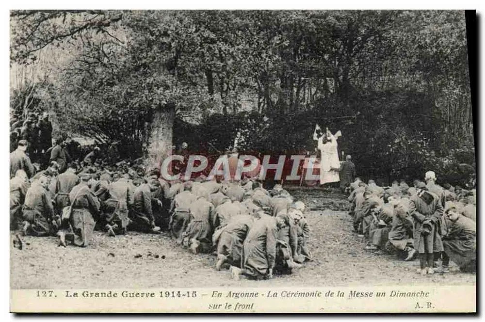 Der Große Krieg 1914-15 — In der Argonne — Die Messezeremonie an einem Sonntag — A. R. - Vorderseite