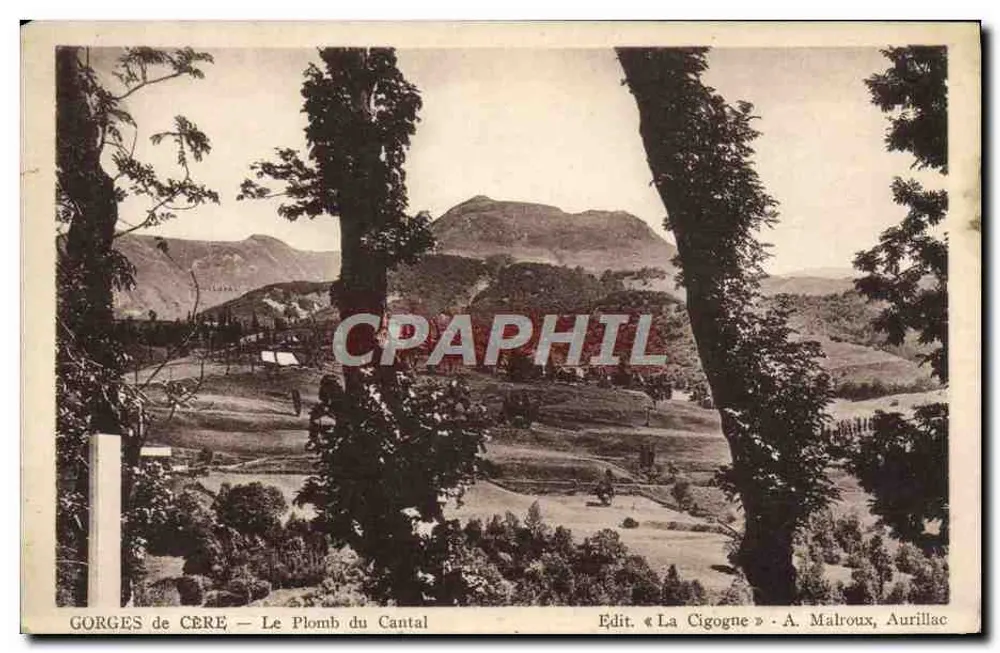 Gorges de Cère — Le Plomb du Cantal — Édit. « La Cigogne » - A. Malroux, Aurillac - Frente