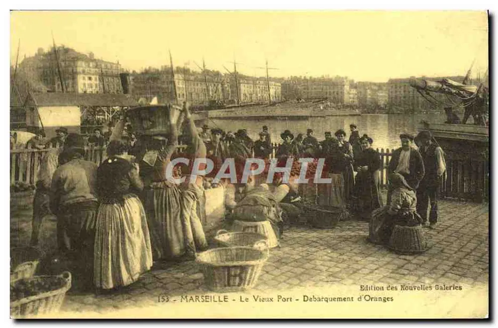 Marseille - Der alte Hafen - Ausladen von Orangen — Edition des Nouvelles Galeries, Nr. 153 - Vorderseite