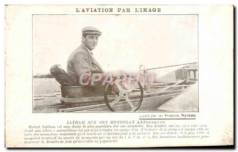 Hubert Latham in seinem Antoinette-Monoplan — Flugzeug durch Bilder — Verlag: Nyrdahl Products - Vorderseite