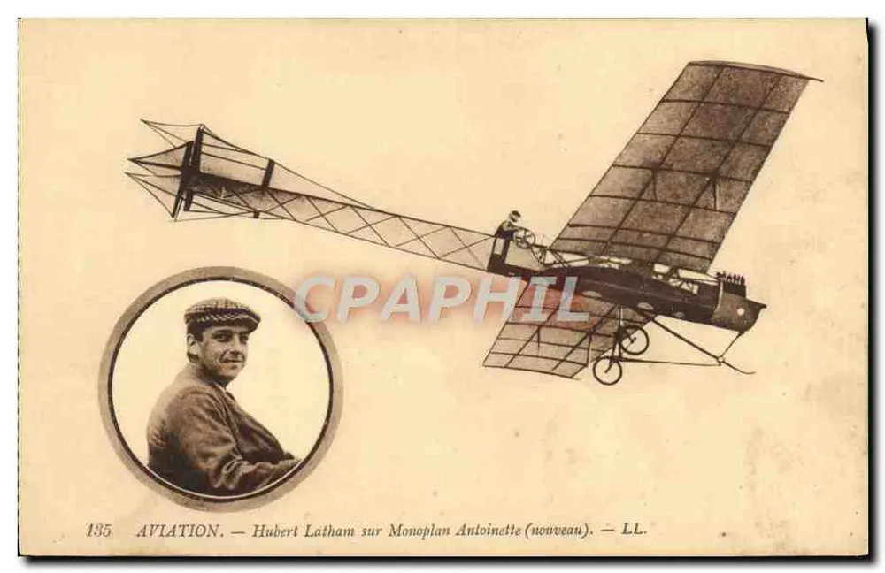 Aviation — Hubert Latham auf dem Antoinette-Monoplan (neu) — LL. N° 135 - Vorderseite