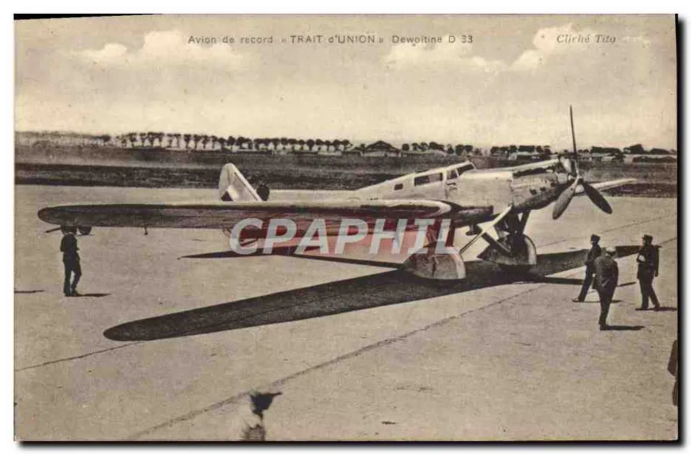 Avião de record « TRAIT d'UNION » Dewoitine D 33 — Cliché Tito - Frente