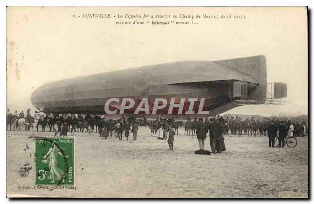 Lunéville - Il Zeppelin N°4 atterra nel Campo di Marte (3 Aprile 1913). Vittima di un'"erroraccione"? - Recto