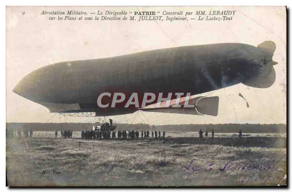 Aérostation Militaire — Le Dirigeable "PATRIE" — Construit par MM. LEBAUDY sur les Plans et sous la Direction de M. JULLIOT, Ingénieur — N°9 - Frente