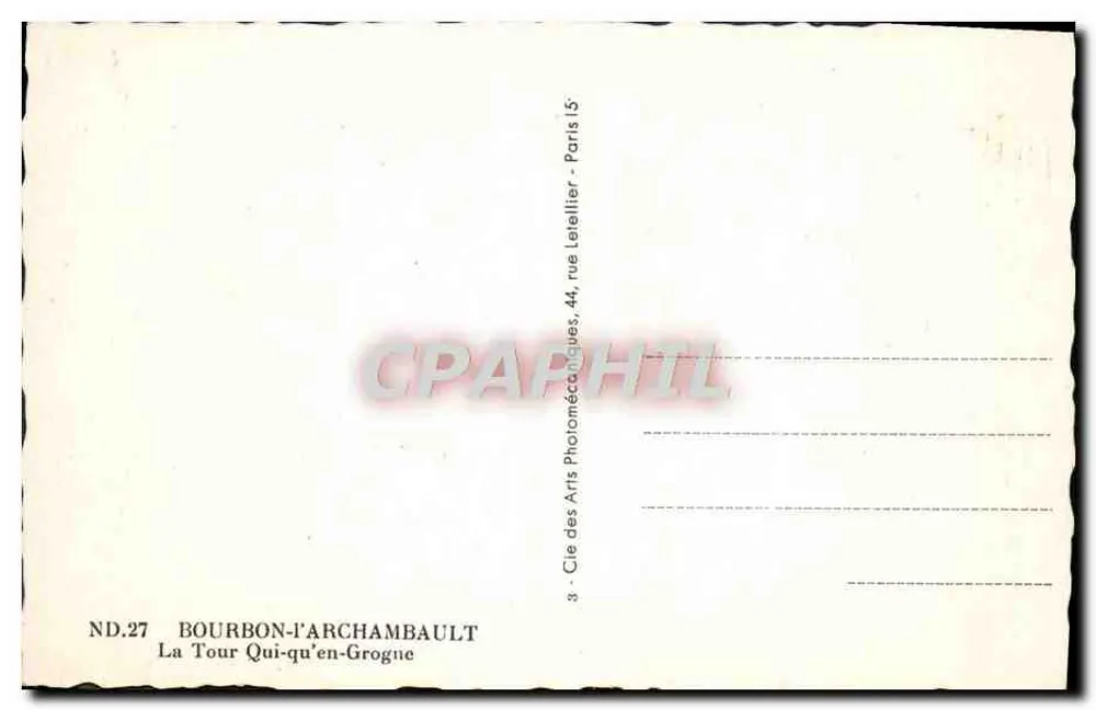 Bourbon-l'Archambault — La Tour Qui-qu'en-Grogne — Cie des Arts Photomécaniques, 44, rue Laetellier, Paris - Rückseite