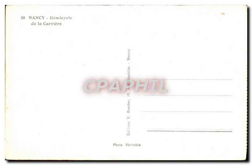 NANCY - Hemíciclo da Carrière — Editor V. Roeder, Nancy - Verso
