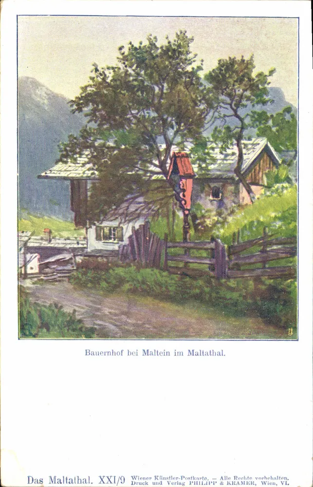 Bauernhof bei Maltein im Maltathal — XXI/9 — Druck und Verlag PHILIPP & KRAMER, Wien - Vorderseite