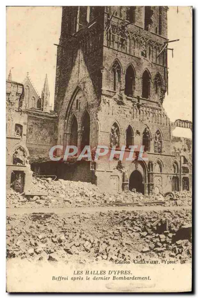 Die Hallen von Ypres — Glockenturm nach dem letzten Bombardement — Ausgabe Callewaert, Ypres - Vorderseite