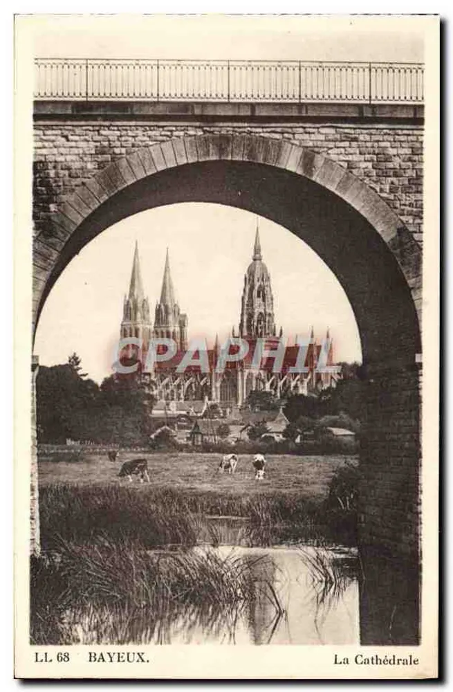 Bayeux — A Catedral vista sob um viaduto — LL 68 - Frente