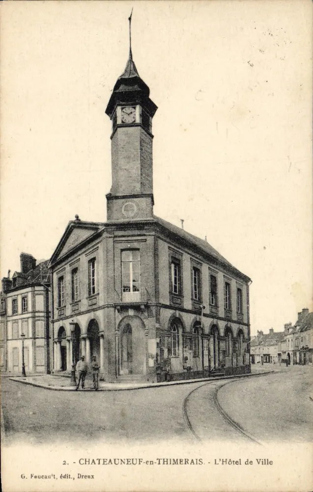 Châteauneuf-en-Thimerais — Das Rathaus — G. Feucault, Verlag, Dreux - Vorderseite