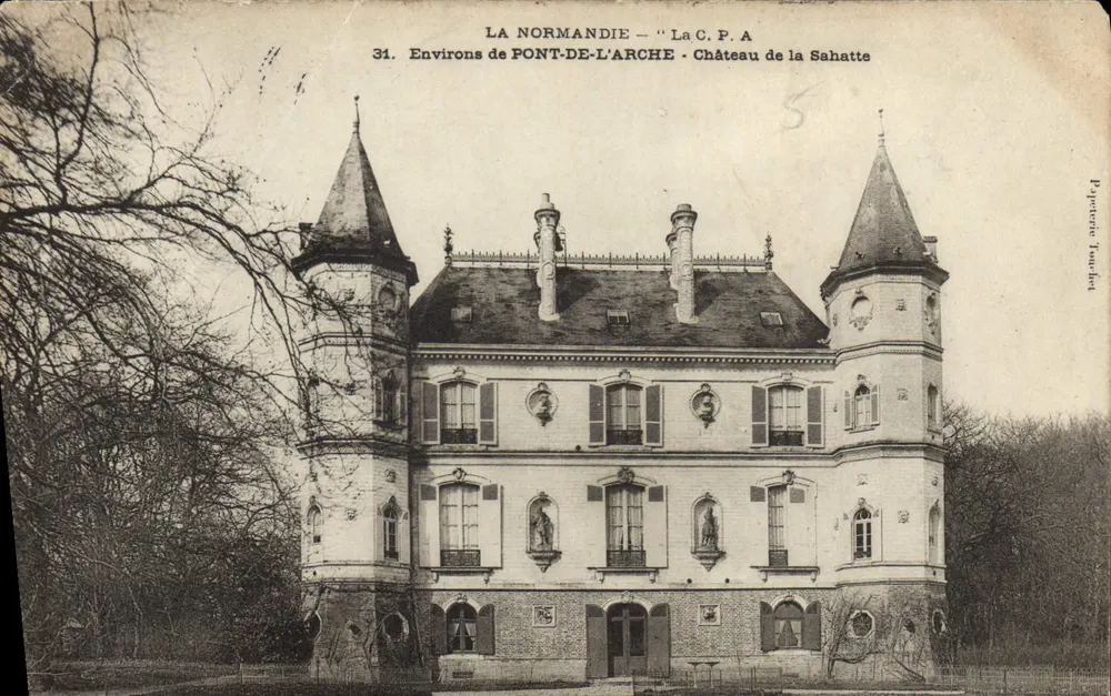Castelo de la Sahatte — Arredores de Pont-de-l'Arche — La C.P.A. - Frente