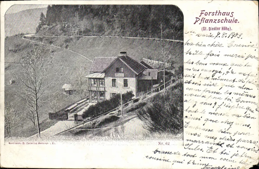 Forsthaus Pflanzschule — (St. Diedler Höhe) — éditeur Kunstanst. D. Cellerius Markirch I. Elv. n° 62 - Vorderseite