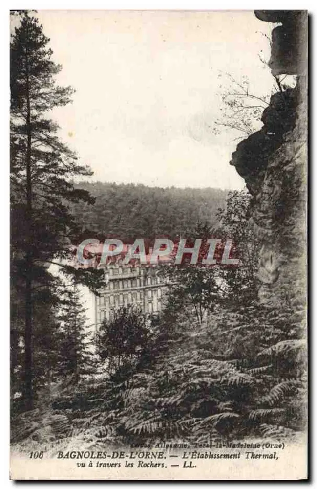 Bagnoles-de-l'Orne — Das Thermalbad von der Sicht durch die Felsen — LL. — N° 106 - Vorderseite