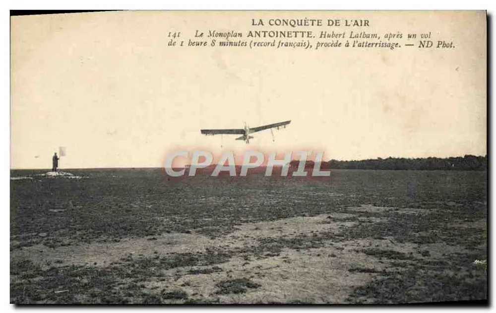 Die Eroberung der Luft — Das Antoinette-Monoplan von Hubert Latbham nach einem Flug von 1 Stunde 8 Minuten (französischer Rekord) — ND Pbot. - Vorderseite