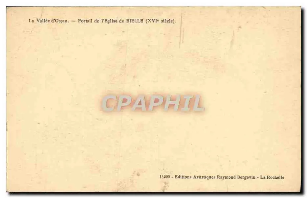 Portal der Kirche von Bielle — 16. Jahrhundert — Éditions Artistiques Raymond Bergovin - Rückseite