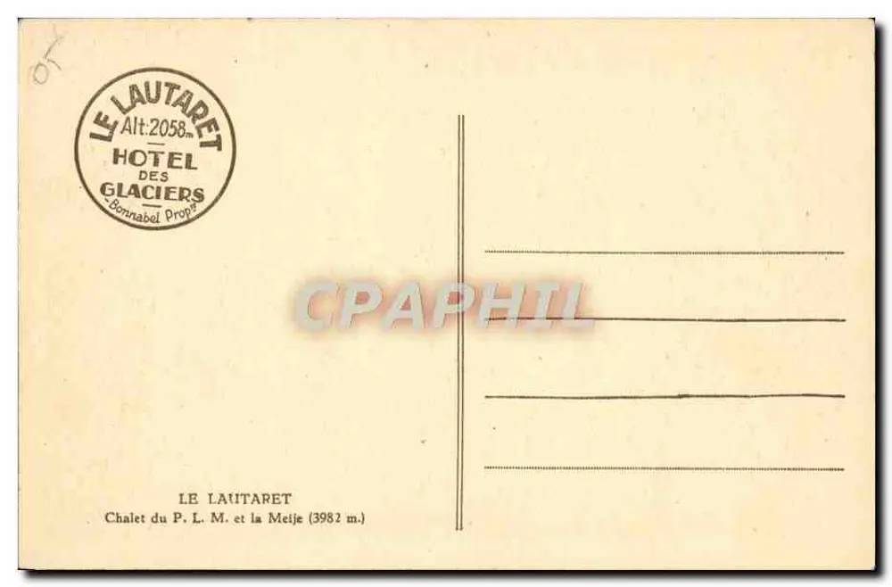Chalet des P.L.M. und die Meije — Le Lautaret — Hotel des Glaciers - Rückseite
